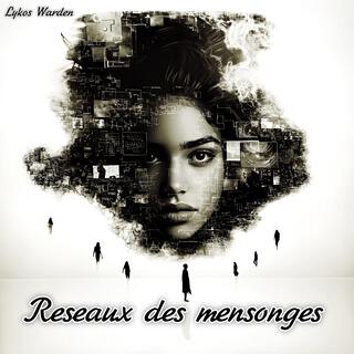 Réseaux des mensonges