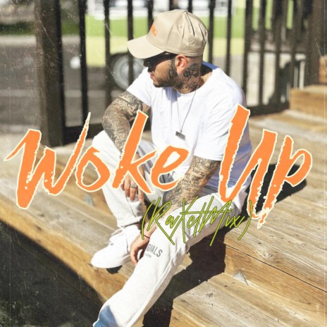 WOKE UP(RaXetMix) | Boomplay Music