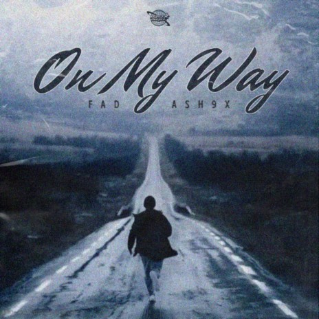 On My Way ft. ASH9X | Boomplay Music