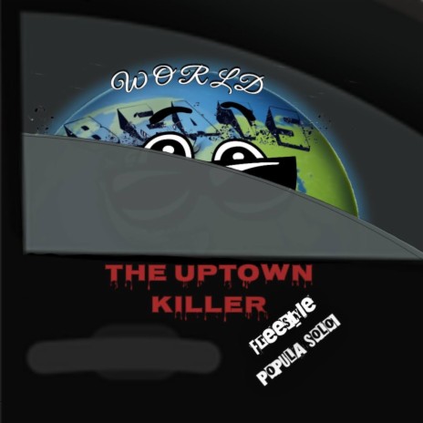 The Uptown Killer (Freestyle)
