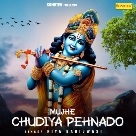 Mujhe Chudiya Pehnado | Boomplay Music