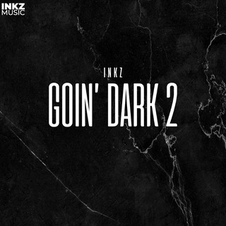 GOIN' DARK 2