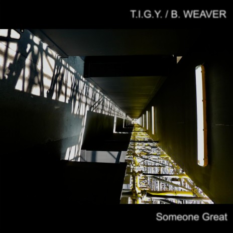 Someone Great ft. B. Weaver | Boomplay Music