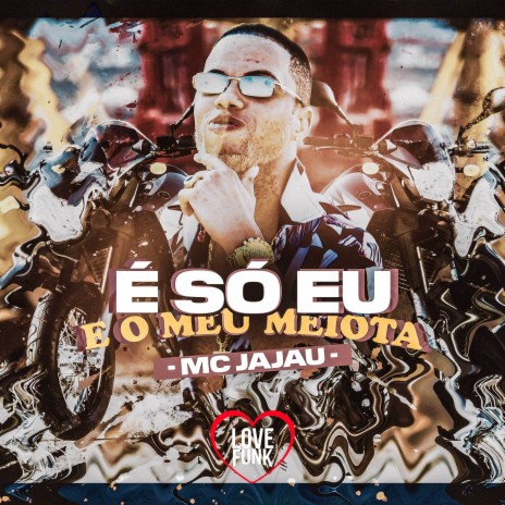 É Só Eu e o Meu Meiota | Boomplay Music