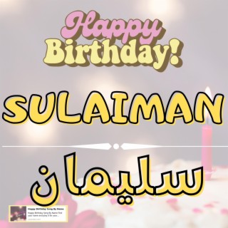 Happy Birthday SULAIMAN song