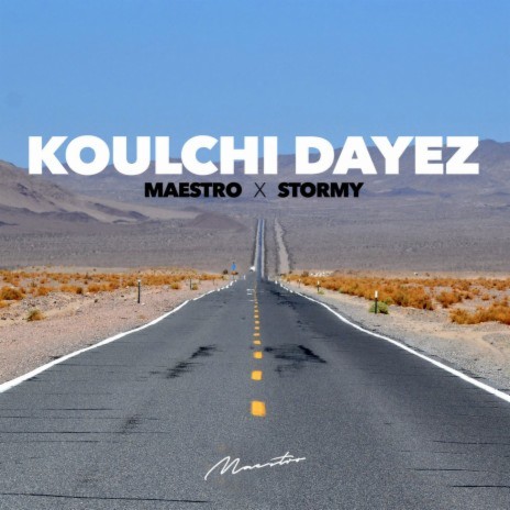 Koulchi Dayez ft. Stormy | Boomplay Music