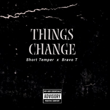 Things Change ft. Bravo-T | Boomplay Music