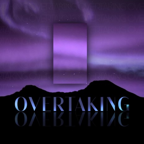 Overtaking | Boomplay Music