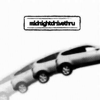 midnightdrivethru lyrics | Boomplay Music