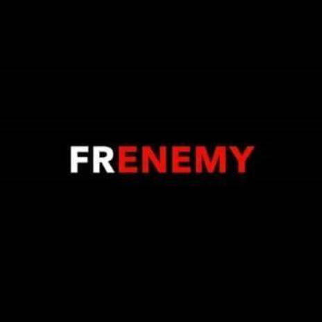 Frenemy | Boomplay Music