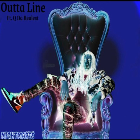 Outta Line ft. Q Da Realest