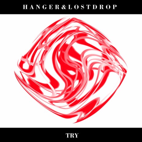 Try (Radio Edit) ft. Lostdrop | Boomplay Music