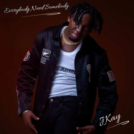 Everybody Need Somebody | Boomplay Music