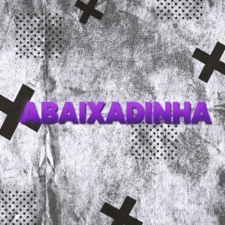 Abaixadinha (Remix)