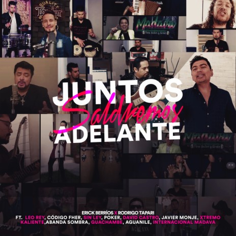 Juntos Saldremos Adelante ft. Rodrigo Tapari, Leo Rey, Código Fher, Sin Ley & Poker