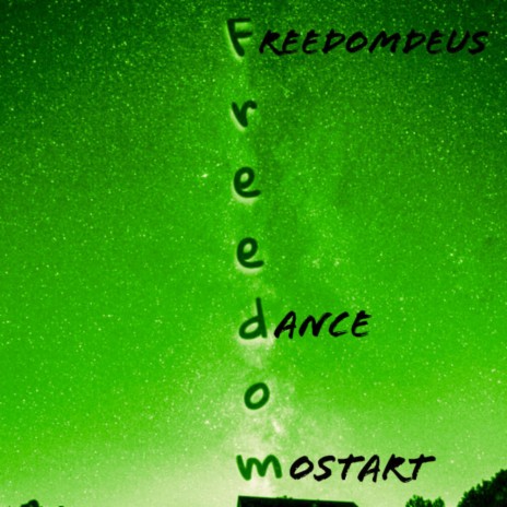 FREEDOM DANCE | Boomplay Music