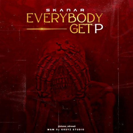 Everybody Get P | Boomplay Music