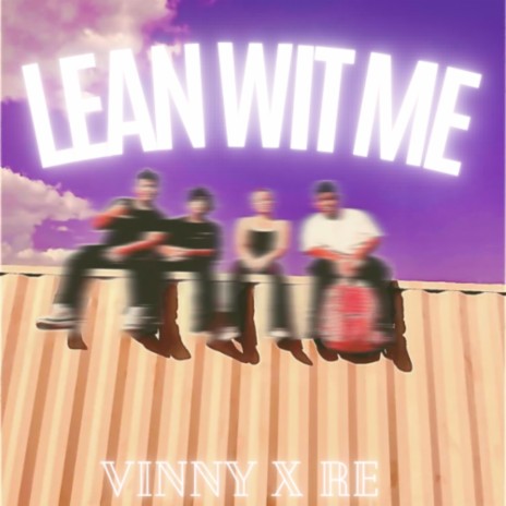 Lean Wit Me | Boomplay Music