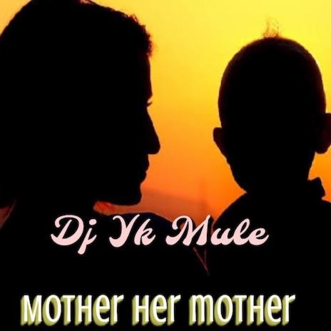 Mother Her Mother | Boomplay Music