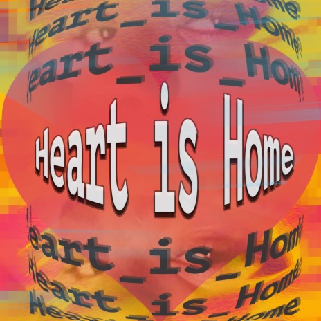 Heart is Home | Boomplay Music