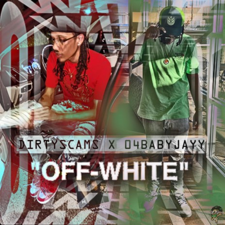 OFF WHITE ft. 04BabyJayy | Boomplay Music