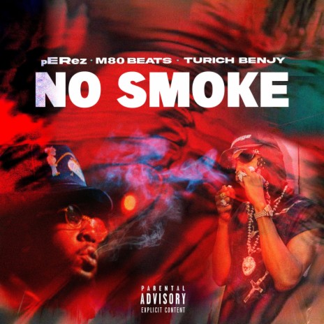 NO SMOKE ft. Turich Benjy | Boomplay Music