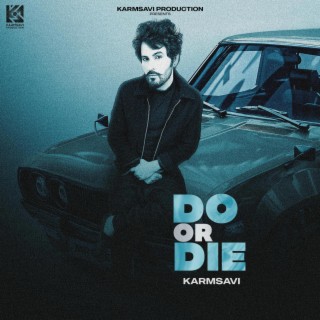 DO or DIE lyrics | Boomplay Music