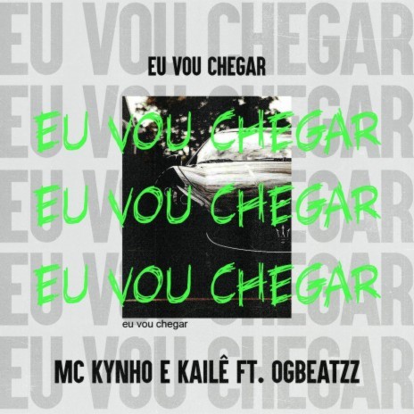 Eu Vou Chegar (feat. OGBEATZZ) | Boomplay Music