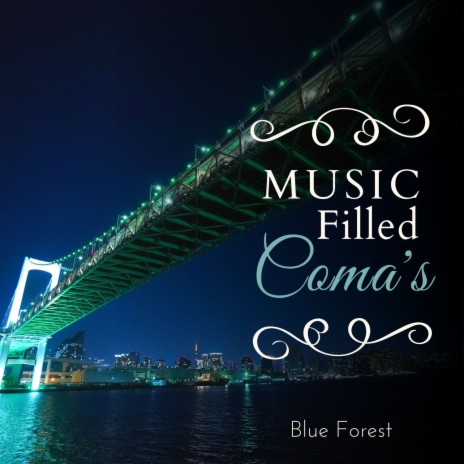 Music Filled Coma's | Boomplay Music