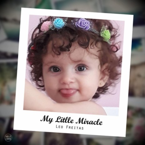 My Little Miracle | Boomplay Music