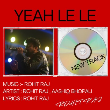 Yeah Le Le ft. Aashiq Bhopali | Boomplay Music