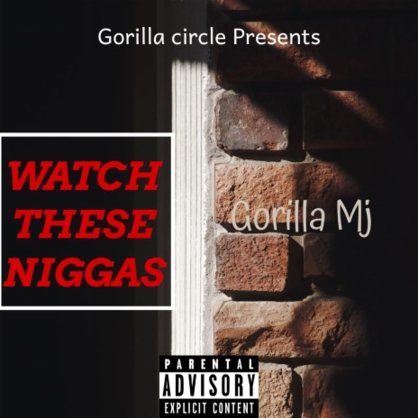 Watch These Niggas | Boomplay Music