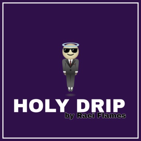 Holy Drip | Boomplay Music