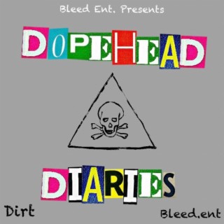 Dopehead Diaries
