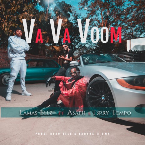 Va Va Voom ft. Asaph & T3rry Tempo | Boomplay Music