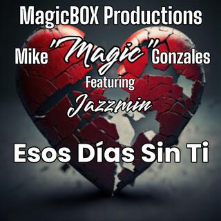 Esos Días Sin Ti ft. Jazzmin lyrics | Boomplay Music