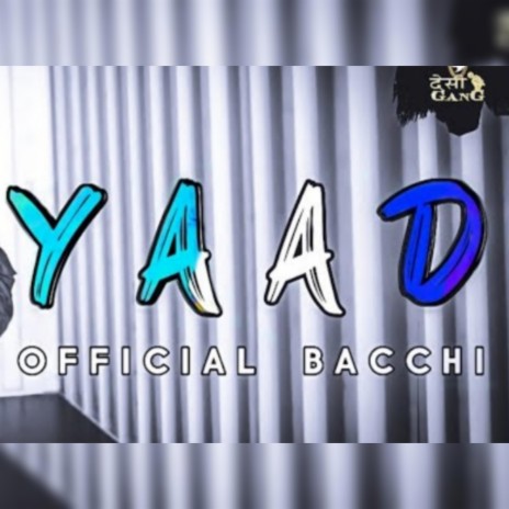 Yaad ft. Official Bacchi | Boomplay Music