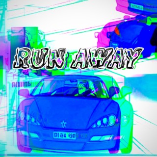 run away