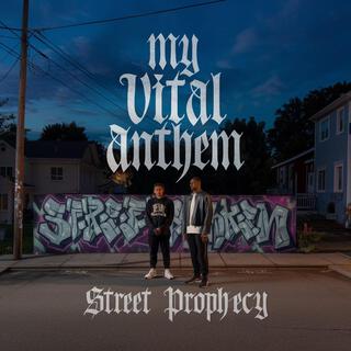 My Vital Anthem ft. Street Prophecy lyrics | Boomplay Music