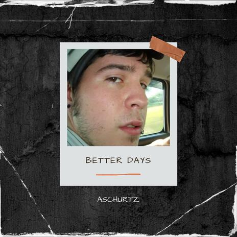 Better Days | Boomplay Music