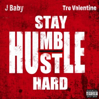 Stay Humble Hustle Hard