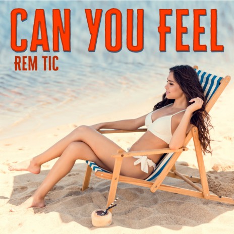 Can You Feel | Boomplay Music