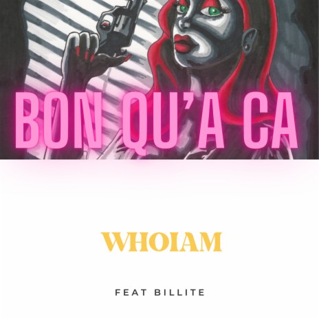 Bon qu'a ça ft. BILLITE | Boomplay Music