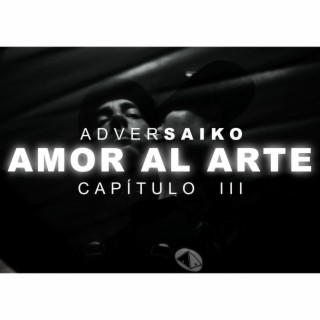 AMOR AL ARTE (ADverSaiko)