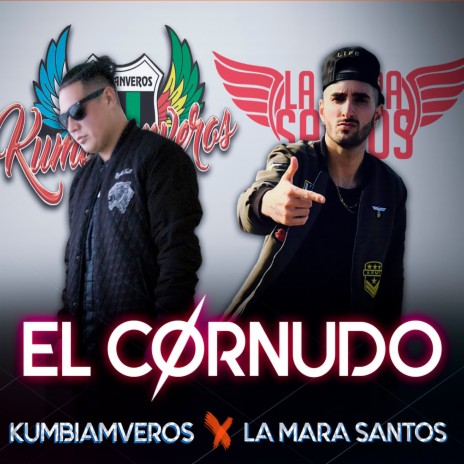 El Cornudo ft. Kumbiamveros | Boomplay Music