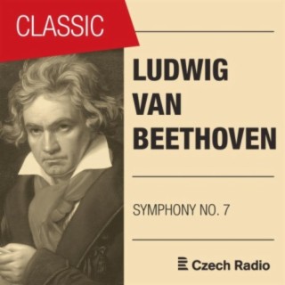 Ludwig Van Beethoven: Symphony NO. 7 (Live)