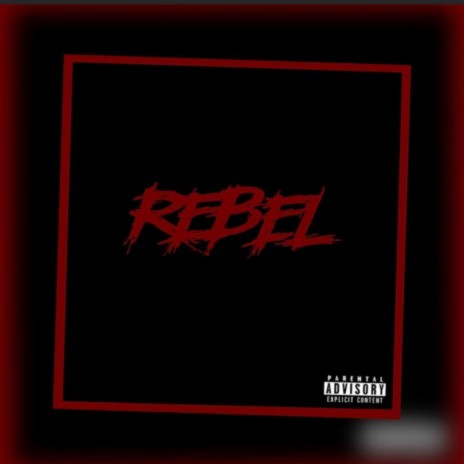 REBEL | Boomplay Music