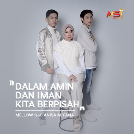 Dalam Amin Dan Iman Kita Berpisah ft. Anisa Alyana | Boomplay Music