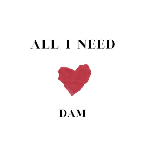 All I Need | Boomplay Music