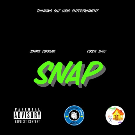 Snap ft. Coolie Sway | Boomplay Music